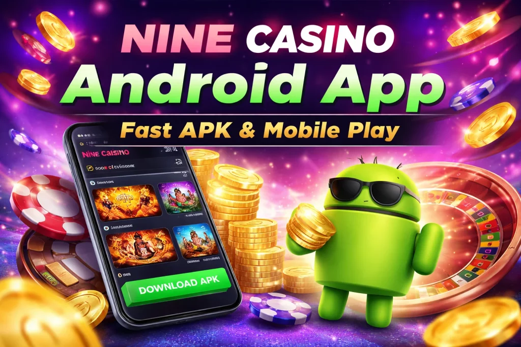 Nine Casino Android App banner with APK download, mobile gameplay, slots, roulette and Android theme in purple and green style