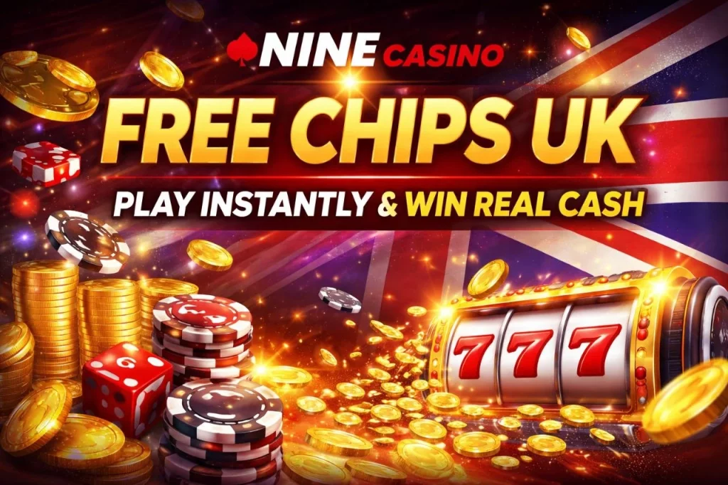 Nine Casino Free Chips UK banner with gold coins, slot machine 777, and glowing chips on a vibrant casino background